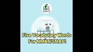 Five Vocabulary Words  For NMAT SNAP!