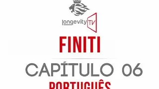 Finiti - Entendendo - Capítulo 6 - (Jeunesse Longevity TV)