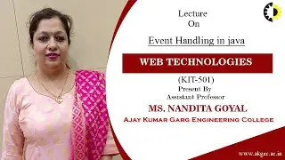 ''Event Handling in java'' Web Technologies By Ms  Nandita Goyal, AKGEC