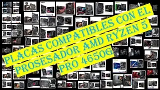 No compres una placa base antes de ver este video. Placas compatibles con el Ryzen 5 pro 4650g AMD