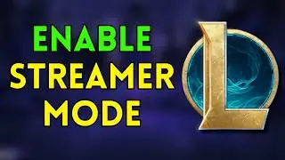 How To Enable Streamer Mode In League of Legends (2026)