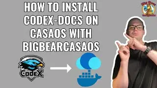 How to install Codex Docs on CasaOS using BigBearCasaOS