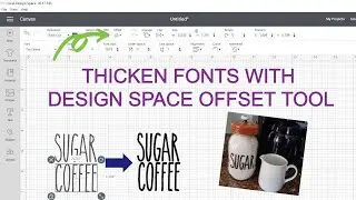 Thickening a Font Using the Offset Tool in Cricut Design Space