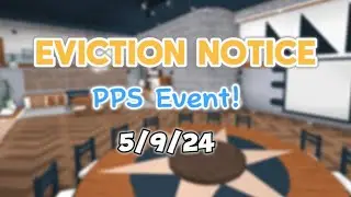 Roblox Eviction Notice PPS Event Game No.3 (ROBLOX)