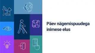Päev nägemispuudega inimese elus
