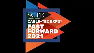 SCTE®  Cable Tec Expo® 2021 Virtual Experience Wrap Up