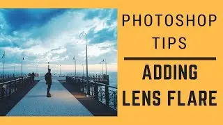 How to add Lens Flare | Photoshop tips