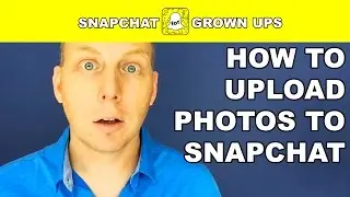 How to UPLOAD Photos to Snapchat From Camera Roll