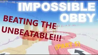 FINALLY beating the UNBEATBALE! - Impossible Obby lvl 203!!!