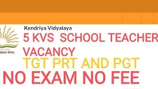 Kvs school teacher vacancy 2022