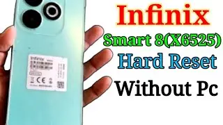 Infinix Smart 8 Hard Reset.Infinix x6525 Hard Reset Lock Remove Without a PC...
