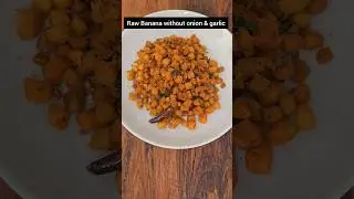 Aratikaya fry recipe | Raw Banana fry #nooniongarlic #aratikayafry #rawbananafry #shorts #jainrecipe