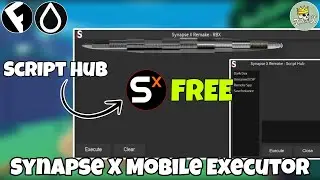 Synapse X Mobile Executor Script | Hydrogen and Fluxus - Roblox Mobile Exploiting
