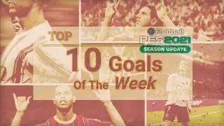 PES 2021 - TOP GOALS and SKILLS COMPILATION Part # 2 | HD