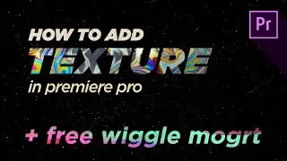 Free Wiggle Text + Add Texture in Premiere