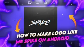 How To Make Logo Like Mr Spike On Android | Mr Spike Logo Tutorial On Pstouch Application