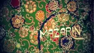 Mazarin - Another One Goes By