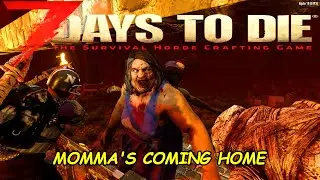 7 Days to Die - Multi Alpha 19 - Horde Night