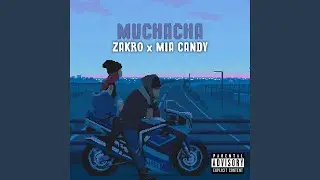 Muchacha (feat. Mia candy)