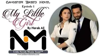 My Little Girl Epi 1 By Harab Ali
