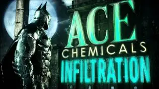 ACE Chemicals Infiltration (Explore theme suite) - Batman: Arkham Knight unreleased music