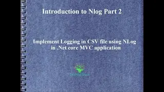 Implement Logging in CSV file using Nlog in .net core MVC application