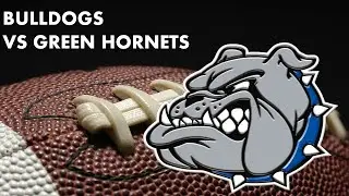Bulldogs Vs The Green Hornets 11-14-21