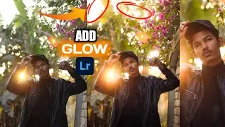 How to add glow in background in lightroom | Lightroom Tutorial | Rafsan Editz