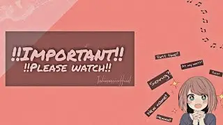◇IMPORTANT◇Please watch||Indianunnieoffical
