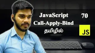 How to use Call, Apply and Bind Methods? | JavaScript | தமிழில்.