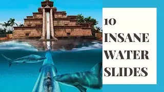 10 Insane Water Slides in the World