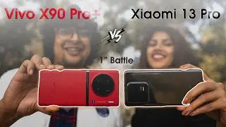 Vivo X90 Pro + vs Xiaomi 13 Pro Camera Comparison |