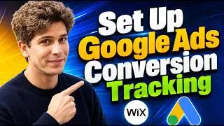 How To Set Up Google Ads Conversion Tracking For Wix [2026 Guide]
