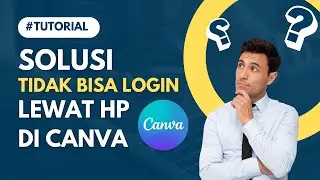 Cara Atasi Tidak Bisa Login Akun Belajar.id Aplikasi Canva di HP