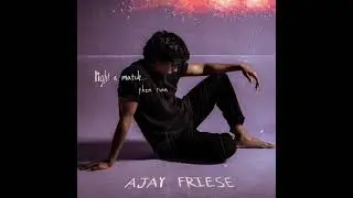 Ajay Friese - F***ing Sad