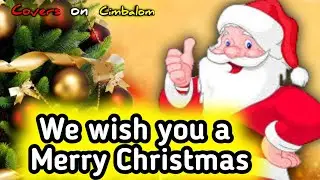 We wish you a Merry Christmas - Кавер на Цимбалах///Цимбали///Cover.