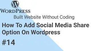 How To Add Social Share Buttons in Wordpress in Hindi|Wordpress Tutorial|Part14