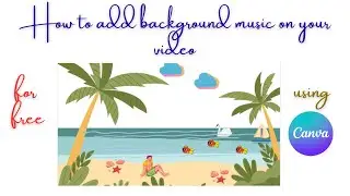 How to add audio in canva for free / add music in canva