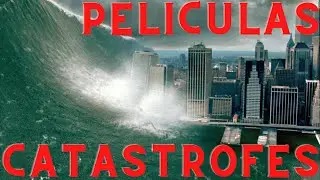 Las mejores peliculas de catastrofe de todos los tiempos.2023