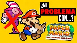 HABLEMOS de Paper Mario y La Puerta Milenaria Remake