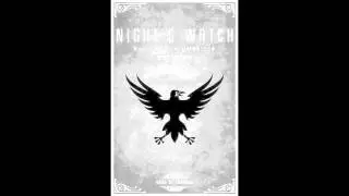 Game Of Thrones - The Night's Watch - Part Two