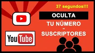 YouTube OCULTAR SUSCRIPTORES - 2021 ✅