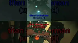 titan cameraman upgraded 