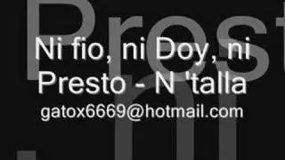 N'talla - Ni fio, ni Doy, ni Presto