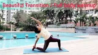 Beautiful transition / Full body warmup @yogawithkankana