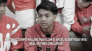 VLOG 106 Kacy nagtampo! walang pakialam si Angel sa Birthday nya! REAL OR FAKE Challenge!