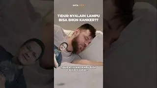 Tidur nyalain lamlu bisa bikin kanker?