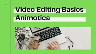 How to Edit Video with Animotica for Windows 10