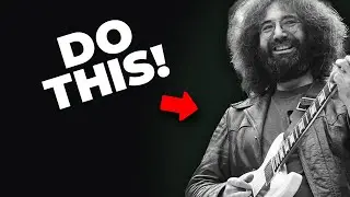 If I Wanted To Sound Like Jerry Garcia, I'd Do This