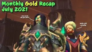 Shadowlands Monthly Gold Making - Episode 13 | July 2021